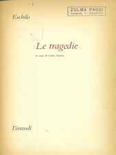 LE TRAGEDIE DI ESCHILO CERENA CARLO EINAUDI 1956 I MILLENNI RILEGATO