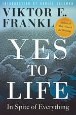 Yes to Life: In Spite of Everything by Frankl, Viktor E.