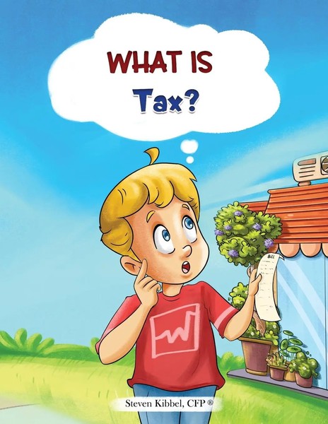 Steven Kibbel | What Is Tax? | Taschenbuch | Englisch (2024) | Ean 9781962735070-image