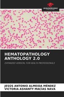 Jesus Antonio Almeida Mendez (U. A.) | Hematopathology Anthology 2.0 | Buch