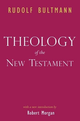 Thumbnail - Rudolf Bultmann Theology Of The Testament (taschenbuch) (us Import)