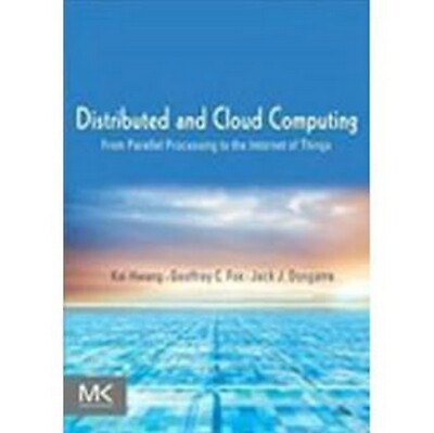 New: Distributed and Cloud Computing by Hwang 1st INTL ED 9789381269237