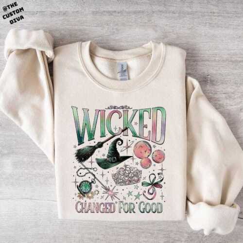 Wicked Changed for Good Sweatshirt, Wicked Fan Gift, Defy Gravity Sweatshirt - Picture 9 of 10
