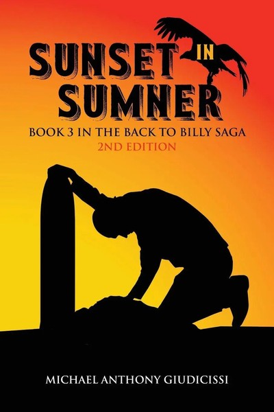 Michael Anthony Giudicissi | Sunset In Sumner, Book 3 In The Back To Billy Saga-image