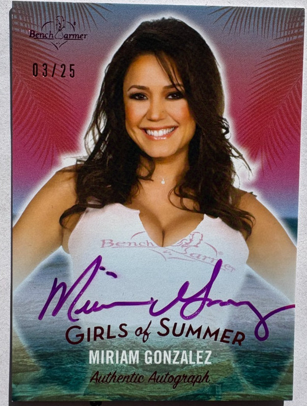2026 BENCHWARMER GIRLS OF SUMMER SERIES 2 MIRIAM GONZALEZ AUTOGRAPH CARD /25