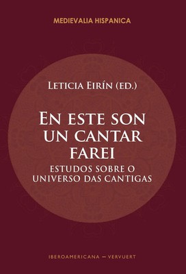 En este son un cantar farei : estudos sobre o universo das cantigas | Eirín