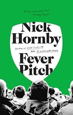 Fever Pitch by Nick Hornby
