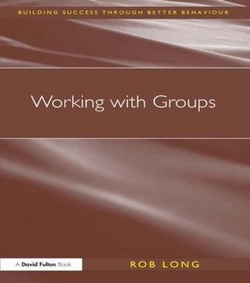 Working with Groups by Rob Long (English) Paperback Book