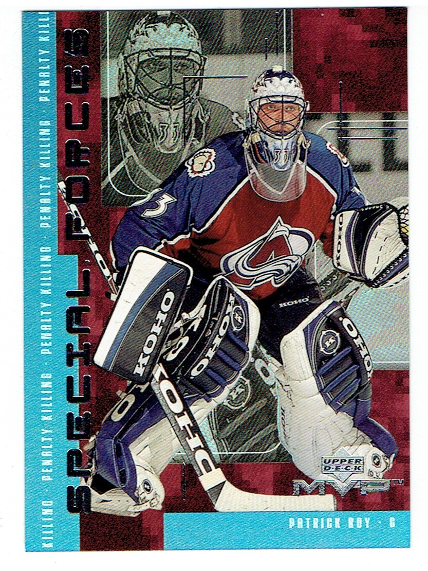 Patrick Roy 1998-99 Upper Deck MVP Special Forces #F13 