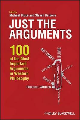 Just The Arguments : 100 Of The Most Important Arguments In Western Philosophy Michael (Independent Scholar, Usa) Bruce - Image 2