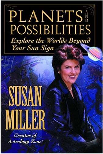 Planets and Possibilities: Explore the Worlds Beyond Your Sun Sign by Miller