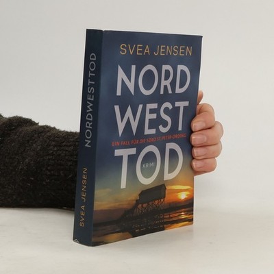 Nord West Tod. Ein Fall für die Soko St. Peter-Ording  |  Svea Jensen