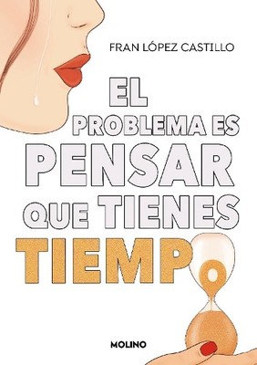 Fran López Cast El problema es pensar que tienes tiemp (Taschenbuch) (US IMPORT)
