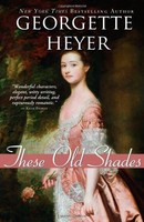These Old Shades (historical Romances) By Georgette Heyer, (paperback), Sourcebo on sale These Old Shades (historical Romances) By Georgette Heyer, (paperback), Sourcebo on sale