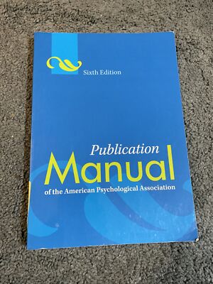 Publication Manual of the American Psychological Association, 6th Ed Used APA