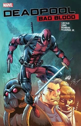 Rob Liefeld Deadpool: Bad Blood (Paperback)