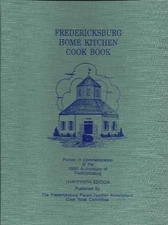 The Fredericksburg Home Kitchen Cook Book [Hardcover] unknown author