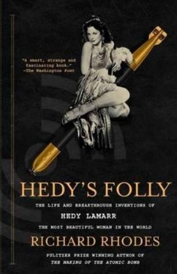 Richard Rhodes Hedy's Folly (Paperback)