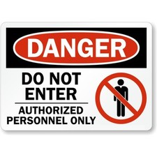 Do Not Enter Authorized Personnel Aluminum Weatherproof Sign b01150