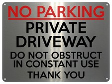2135 NO PARKING Private Driveway Do Not Obstruct Metal Aluminium Plaque Sign