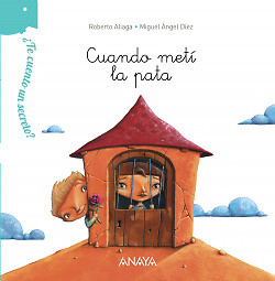 CUANDO METÍ LA PATA. NUEVO. Envío URGENTE. LITERATURA INFANTIL: DE 3 A 4 AÑOS