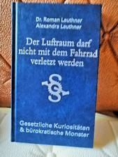 Roman Leuthner DER LUFTRAUM DARF NICHT MIT DEM FAHRRAD VERLETZT WERDEN neu
