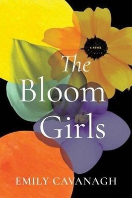 The Bloom Girls by Emily Cavanagh (English) Paperback Book