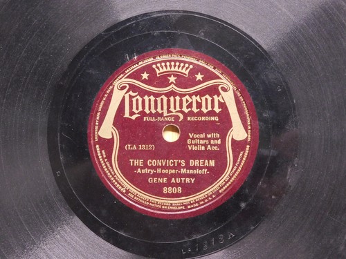 Gene Autry country 78 Thats Why Im Nobodys Darling bw The Convicts Dream Conquer