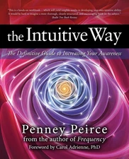 The Intuitive Way: The Definitive Guide to Increasing Your Awareness (Transforma