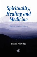 Spirituality, Healing And Medicine David Aldridge Taschenbuch Englisch 2000