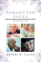 Robert W. Tiller | Forgotten Faces | Taschenbuch | Englisch (2020)