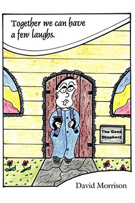 Together We Can Have a Few Laughs -  NEW David Morrison 2007