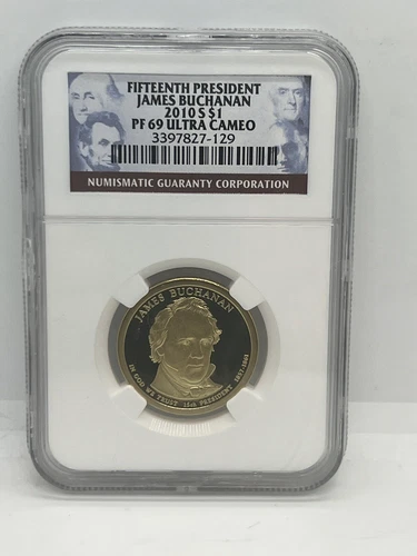 2010 S $1 FIFTEENTH PRESIDENT JAMES BUCHANAN NGC PF69 Ultra Cameo #550