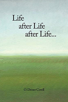 Life After Life After Life... - Paperback / softback NEW Covell, 0. Dext 01/04/2