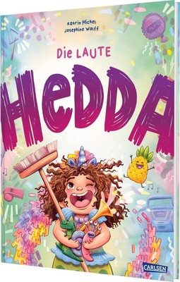 Die laute Hedda | Katrin Michel | Buch | 32 S. | Deutsch | 2025