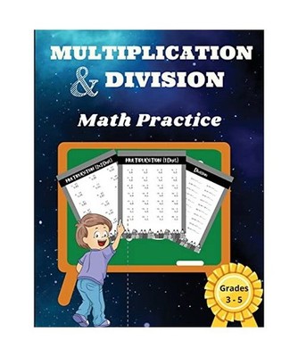 Multiplication and Division Math Practice Grades 3-5: Simple Basic Education for