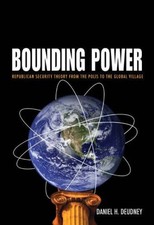 Bounding Power : Republican Security Theory f...