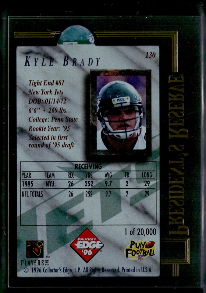 1996 Collectors Edge Presidents Reserve #130 KYLE BRADY New York Jets /20000 F8 - Image 2 of 2