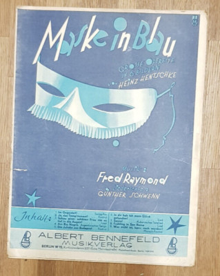 Operette: Maske in Blau: Raymond / Schwenn, A. Bennefeld Musikverlag Berlin 1937