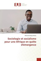 Mohamed Njoya Mama | Sociologie Et Socialisme Pour Une Afrique En QuêTe...