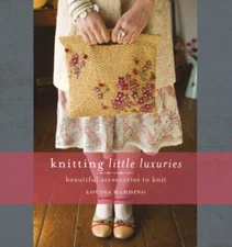 Knitting Little Luxuries - Paperback By Harding, Louisa - VERY GOOD