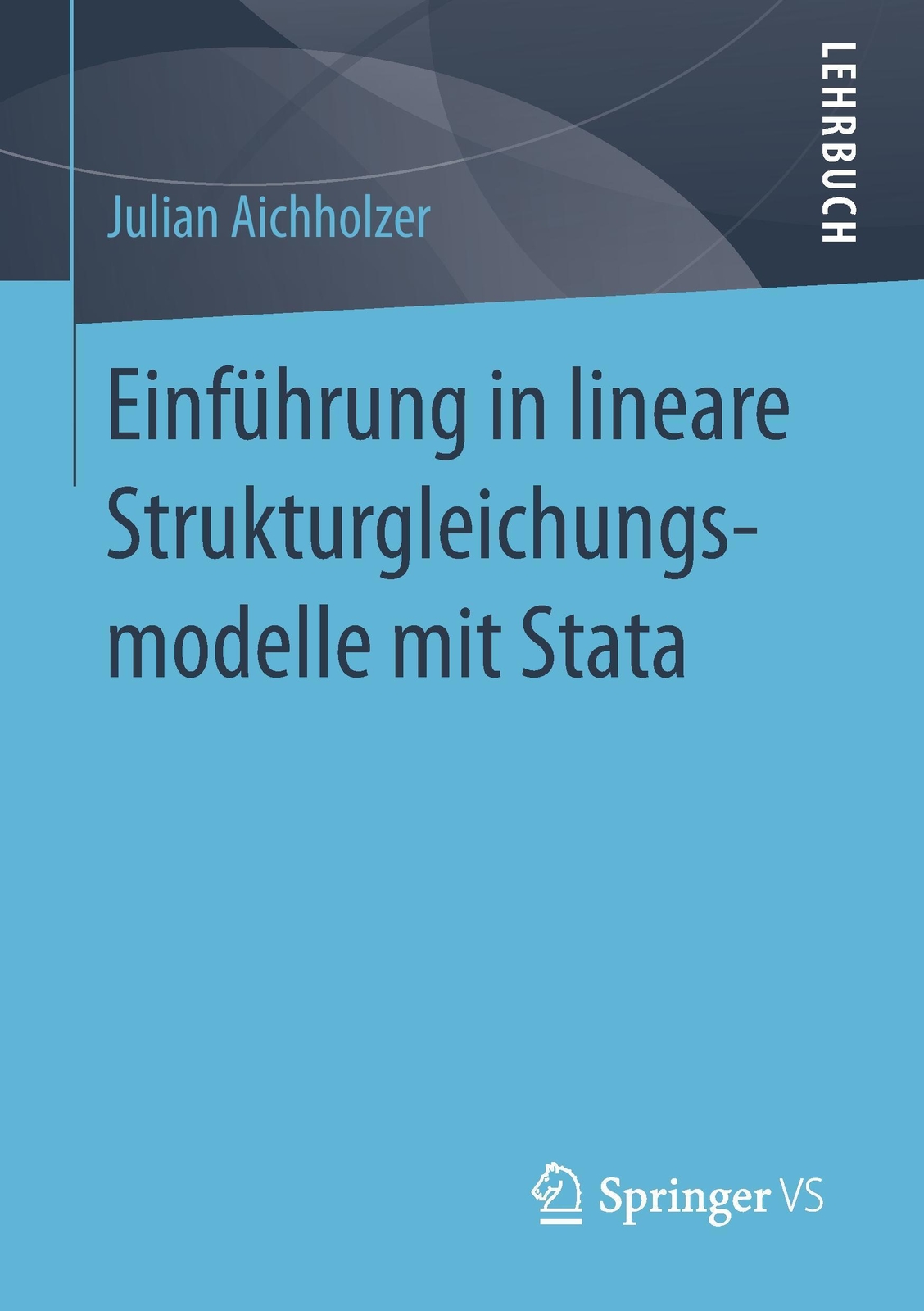 Thumbnail - Julian Aichholzer | Einführung In Lineare Strukturgleichungsmodelle