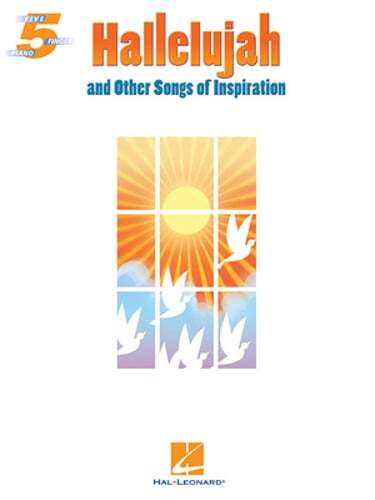 Hallelujah and Other Songs of Inspiration by Hal Leonard Corp: Used