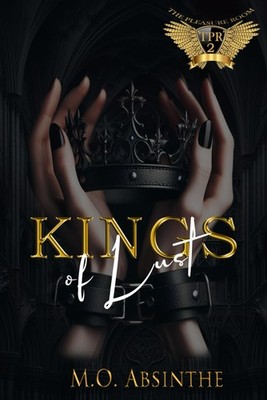 Kings of Lust (Reverse Harem Dark College Bully Romance): The Pleasure Room ...