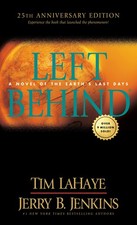 Left Behind 25th Anniversary Edition: Experience the Book that Launched the ...