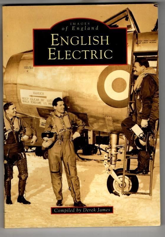 English Electric Aircraft (Archive Photographs) : Derek N. James