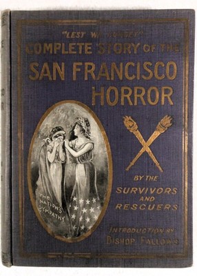 COMPLETE STORY OF THE SAN FRANCISCO HORROR - Richard Linthicum (1906 Hardcover)