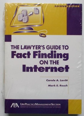 Lawyer's Guide to Fact Finding on the Internet by Carole Levitt (2004 P.B. Book)