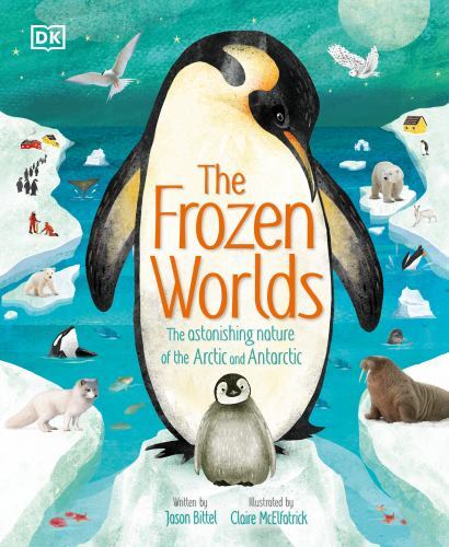 Discover the Astonishing Nature of the Arctic and Beyond in The Frozen Worlds Hardcover