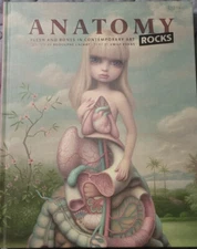 Anatomy Rocks: Flesh & Bones in Contemporary Art - Rodolphe Lachat (ed) 2016 NEW